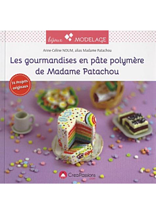 Gourmandises pâte polymère Mme Patachou